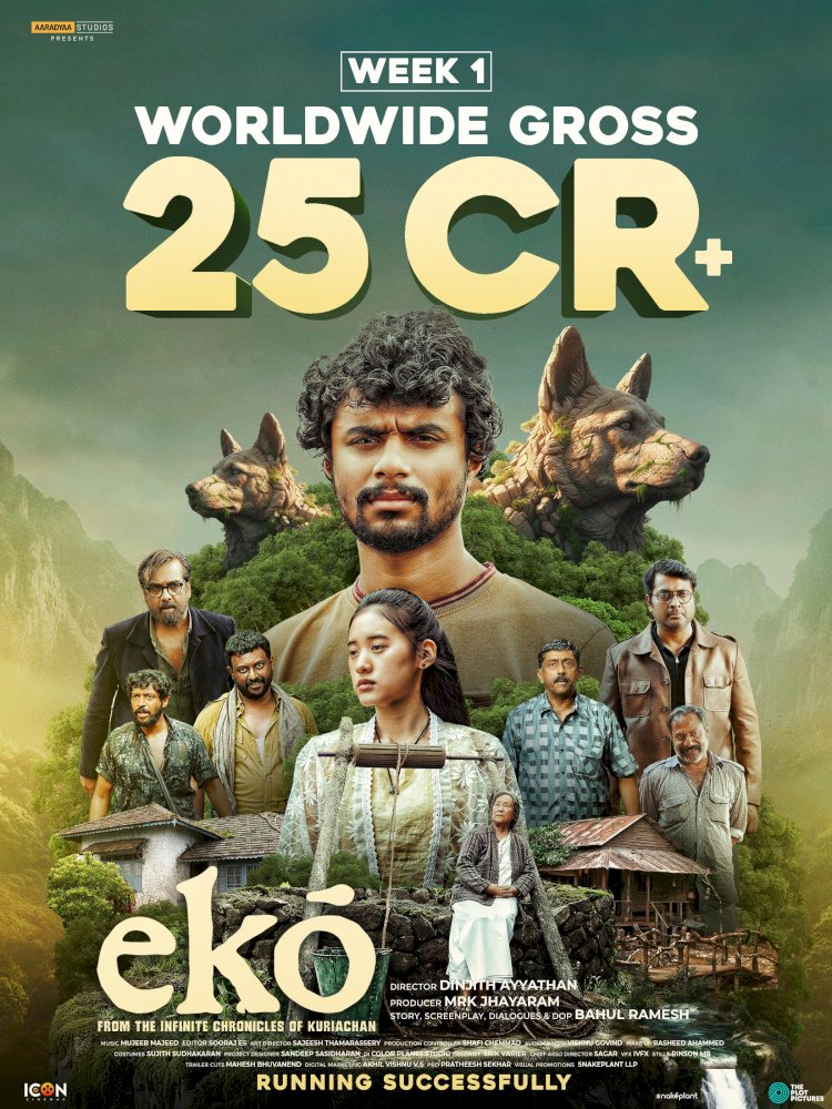 ലോകവ്യാപകമായി 25 കൊടിയില്പരം ഗ്രോസ്സ് കളക്ഷൻ നേടി  എക്കോ വിജയയാത്ര തുടരുന്നു  