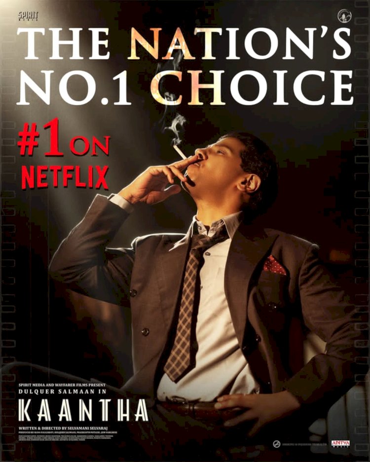 ദുൽഖർ സൽമാൻ ചിത്രം  കാന്ത നെറ്റ്ഫ്ലിക്സിൽ ഇന്ത്യയിൽ ഒന്നാമത്