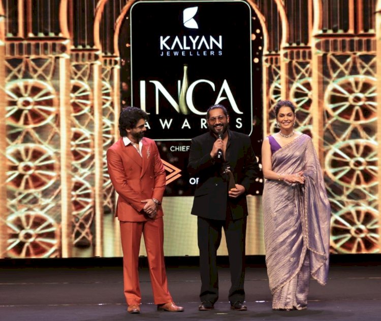 കല്യാൺ ജ്വല്ലേഴ്സ് INCA അവാർഡ് മികച്ച നടൻ നിവിൻ പോളി, നടി കല്യാണി പ്രിയദർശൻ ലോക മികച്ച ചിത്രം