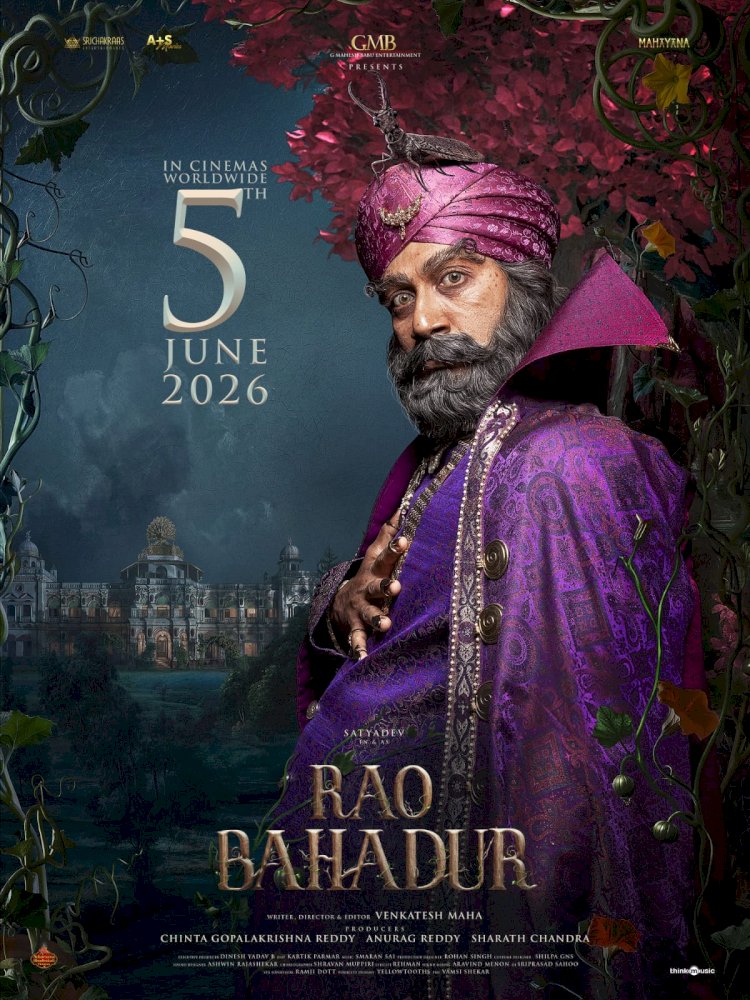 സത്യദേവ് വെങ്കിടേഷ് മഹാ ചിത്രം റാവു ബഹാദൂർ 2026 ജൂൺ 5 ന് റിലീസ് ചെയ്യും രാജകീയ ലുക്കിൽ സത്യദേവ്