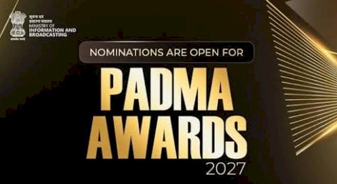 പദ്മ അവാർഡ് 2027 നോമിനേഷനുകൾ ക്ഷണിച്ചു ജൂലൈ 31 വരെ അപേക്ഷിക്കാം