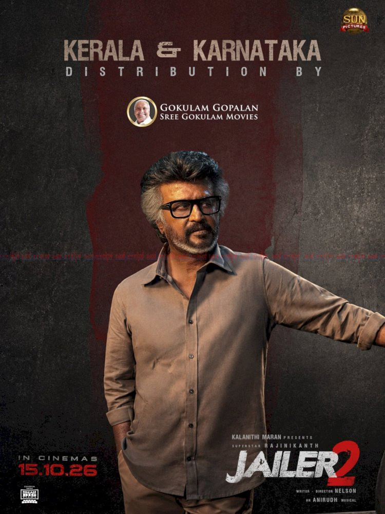 രജനികാന്തിന്റെ ‘ജയിലർ 2’ ഒക്ടോബർ 15ന് വിതരണാവകാശം ശ്രീ ഗോകുലം മൂവീസ്